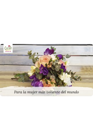 Para la mujer más valiente del mundo
